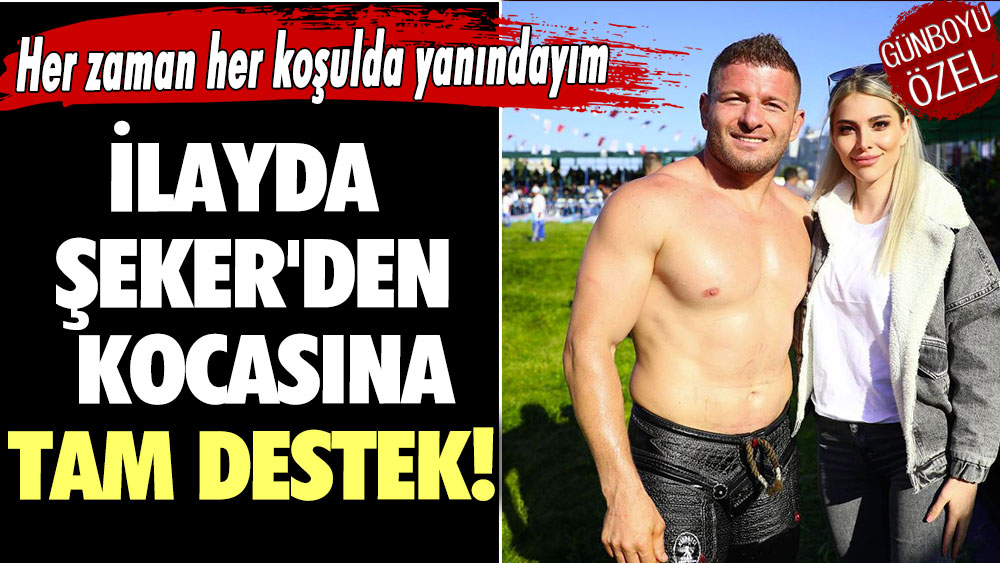 İlayda Şeker'den kocasına tam destek! Her zaman her koşulda yanındayım