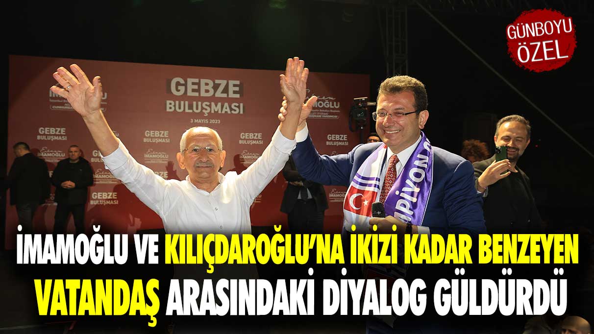 İmamoğlu ve Kılıçdaroğlu’na ikizi kadar benzeyen vatandaş arasındaki diyalog güldürdü