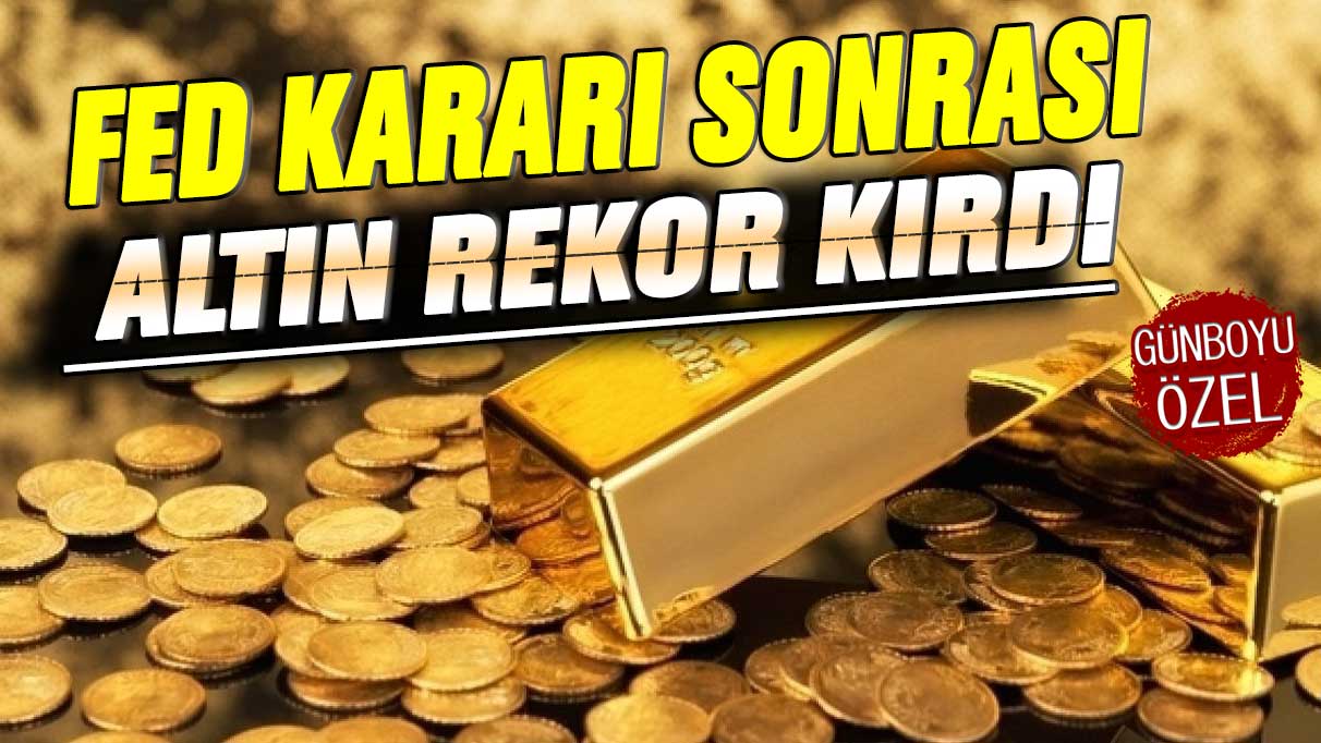 FED kararı sonrası altın rekor kırdı