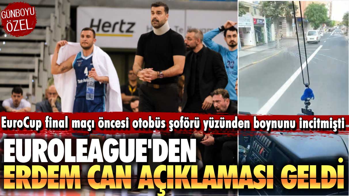 Erdem Can'a yapılan çirkin hareket hakkında EuroLeague'den açıklama geldi