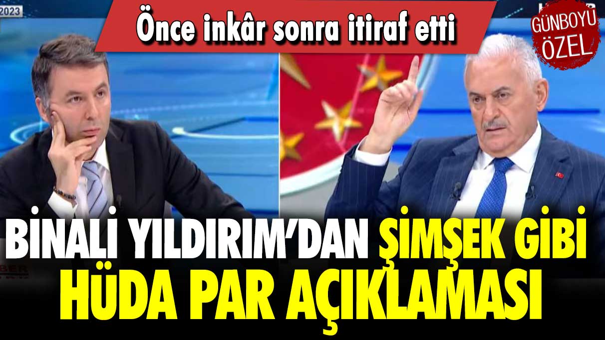 Binali Yıldırım’dan şimşek gibi HÜDA PAR açıklaması: Önce inkâr sonra itiraf etti