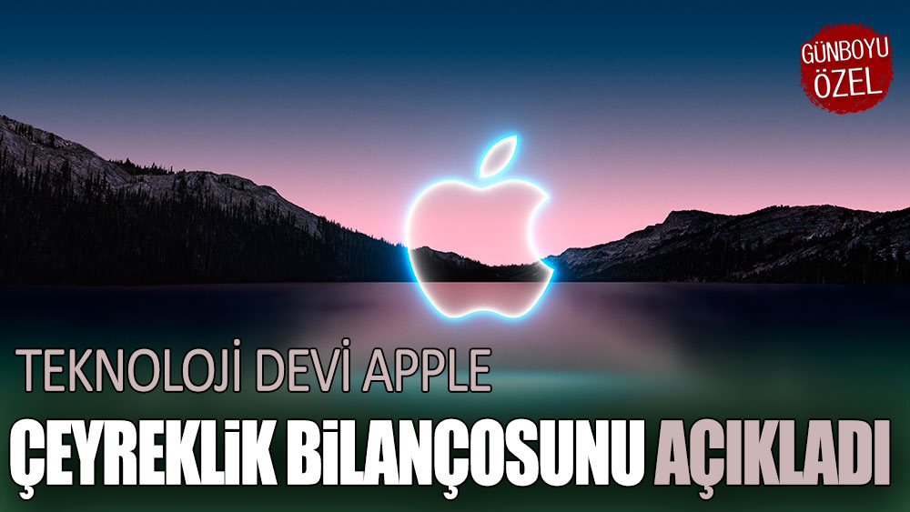 Apple, çeyrek bilançosunu açıkladı! Satışlar beklentilerin üzerine çıktı