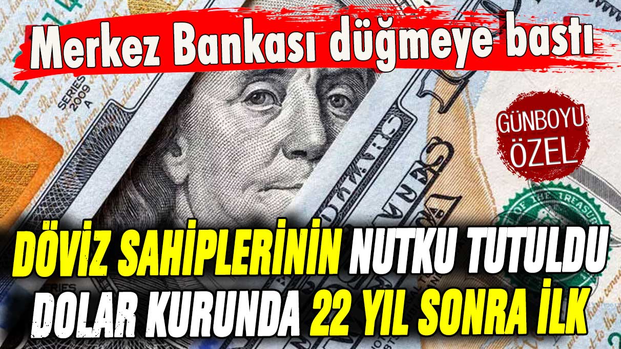 Dolar sahiplerinin nutku tutuldu: Dolar kurunda 22 yıl sonra bir ilk yaşandı!