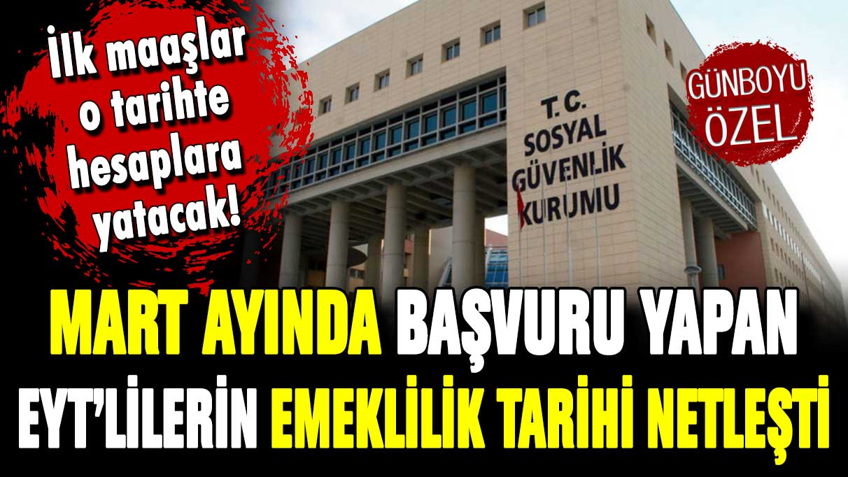 Mart ayında başvuru yapan EYT'lilerin emekli olacağı tarih belli oldu