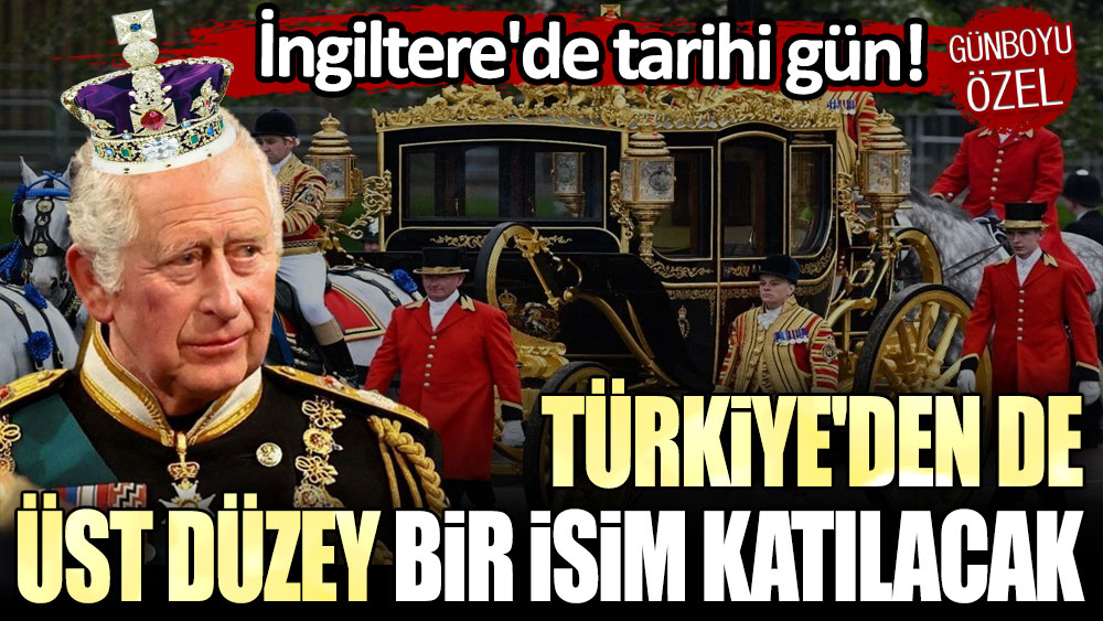 İngiltere'de tarihi gün: Türkiye'den de üst düzey bir isim katılacak!