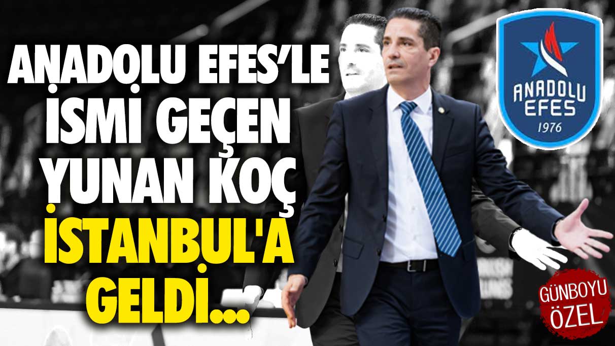 Anadolu Efes ile ismi geçen Yunan koç İstanbul'da