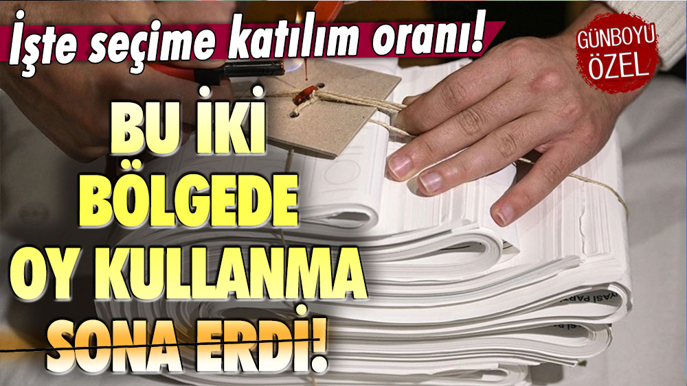 Bu iki bölgede oy kullanma işlemi sona erdi: İşte seçime katılım oranı!