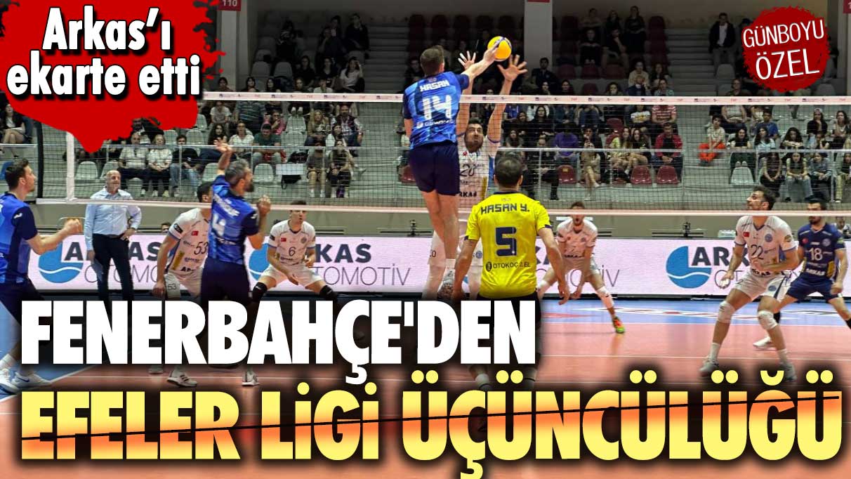 Fenerbahçe'den Efeler Ligi üçüncülüğü