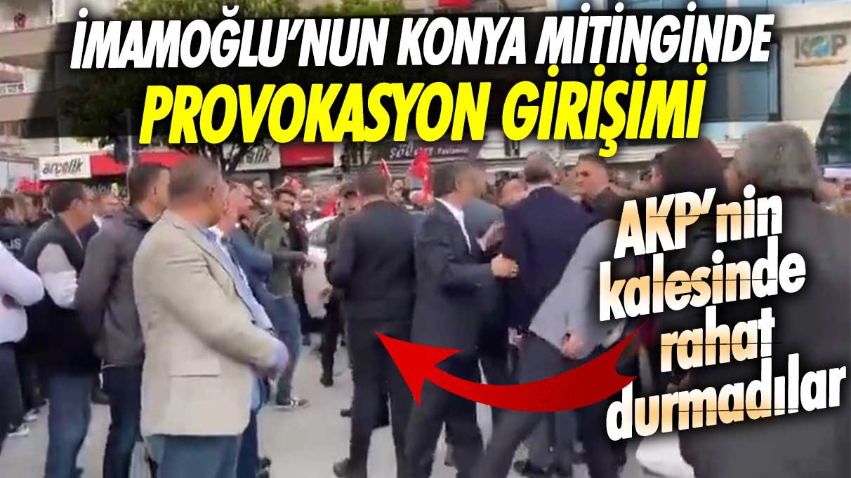 Son dakika... Konya'da provokasyon girişimi! Ekrem İmamoğlu'ndan yanıt