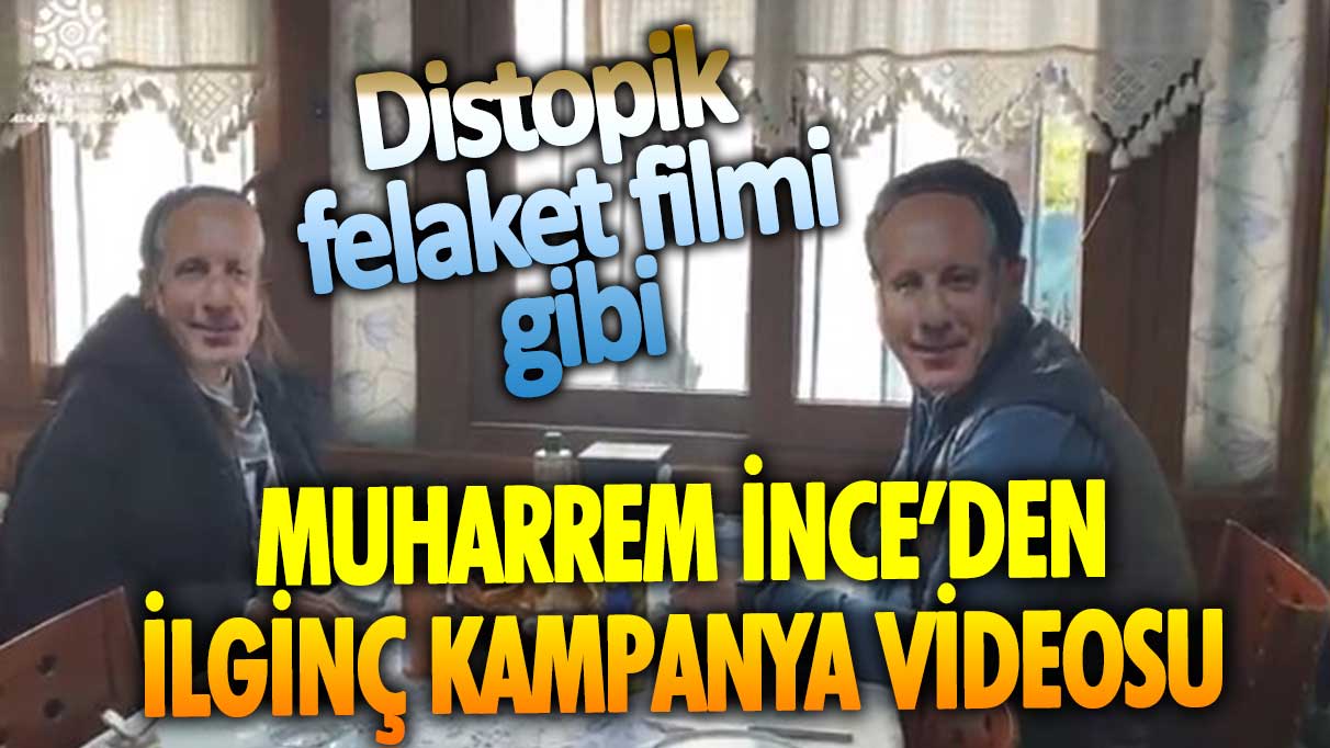 Muharrem İnce’den ilginç kampanya videosu! Distopik felaket filmi gibi