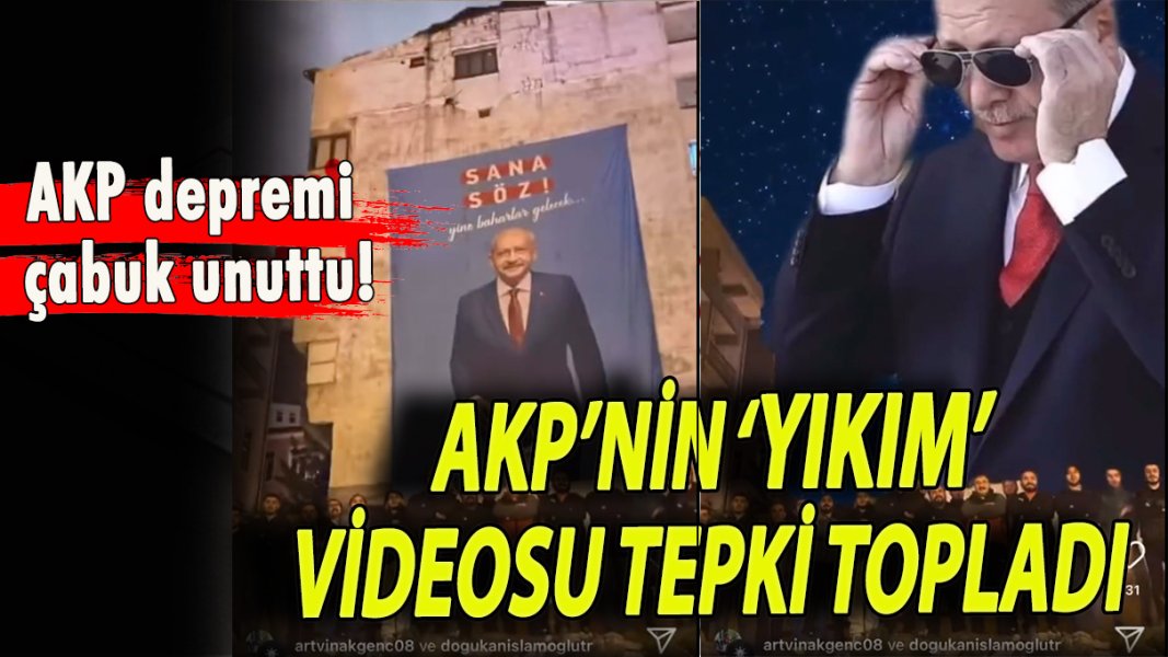 Depremi çabuk unuttu! AKP’nin Kılıçdaroğlu videosu tepki topladı!