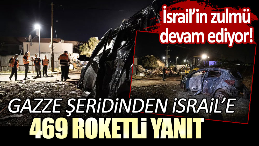 Sular durulmuyor: Gazze'den İsrail'e 469 roketli yanıt