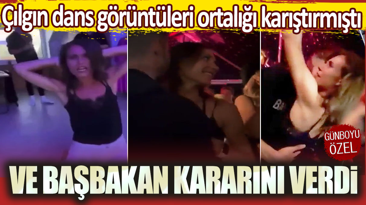 Çılgın dans görüntüleri ortalığı karıştırmıştı: Başbakan kararını verdi!