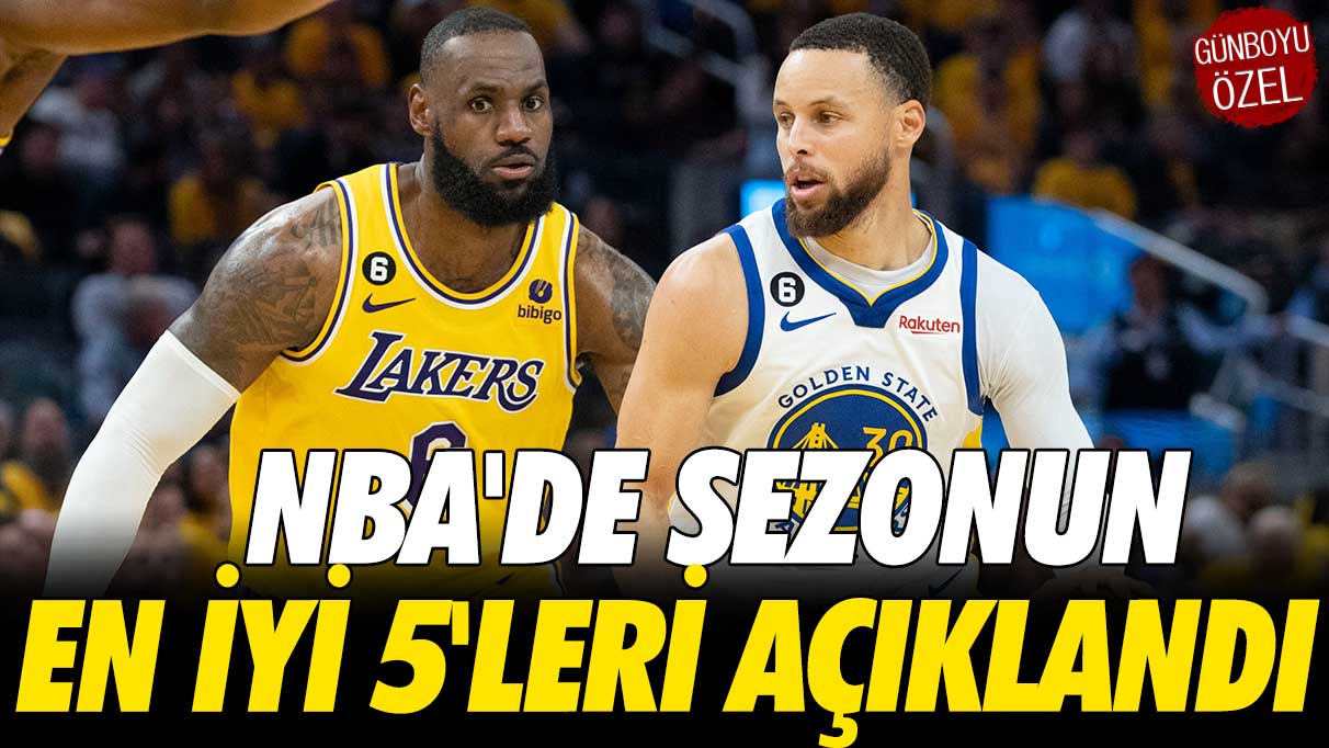 NBA'de sezonun en iyi 5'leri açıklandı