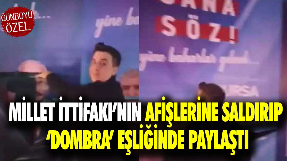 Millet İttifakı’nın afişlerine saldırıp ‘Dombra’ eşliğinde paylaştı