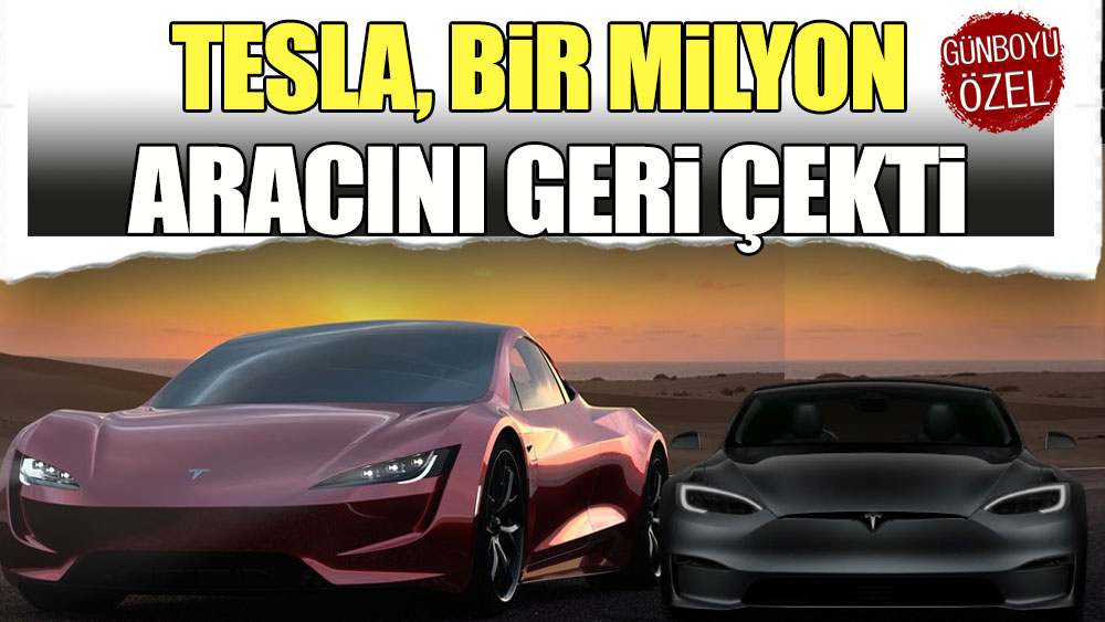 Tesla bir milyonun üzerinde aracını geri çekti