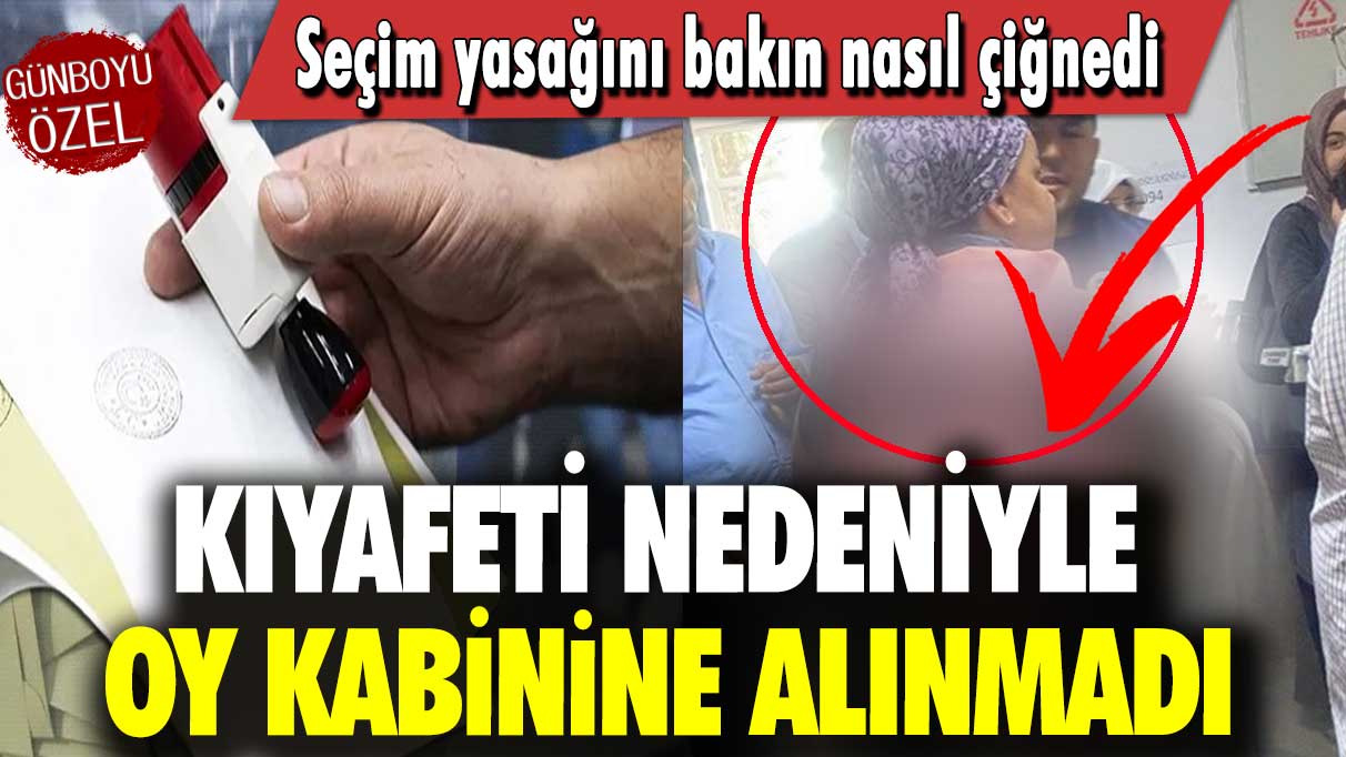 Kıyafeti nedeniyle oy kabinine alınmadı: Seçim yasağını bakın nasıl çiğnedi