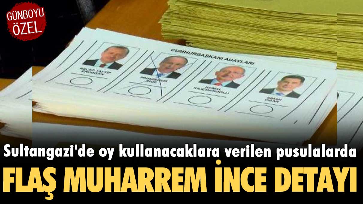 Sultangazi'de oy kullanacaklara verilen pusulalarda flaş Muharrem İnce detayı