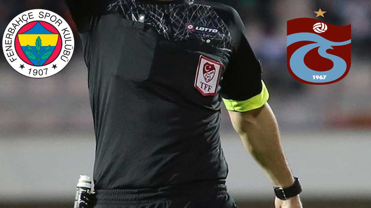 Fenerbahçe-Trabzonspor maçının hakemi belli oldu