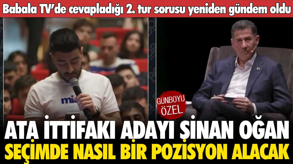 Cevapladığı 2. tur sorusu yeniden gündem oldu: Sinan Oğan seçimde nasıl bir pozisyon alacak