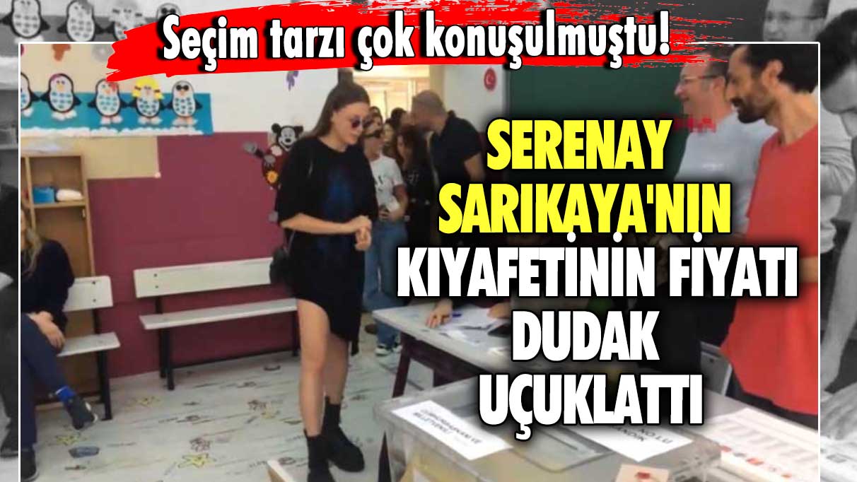 Seçim tarzı çok konuşulmuştu! Serenay Sarıkaya'nın  kıyafetinin fiyatı dudak uçuklattı