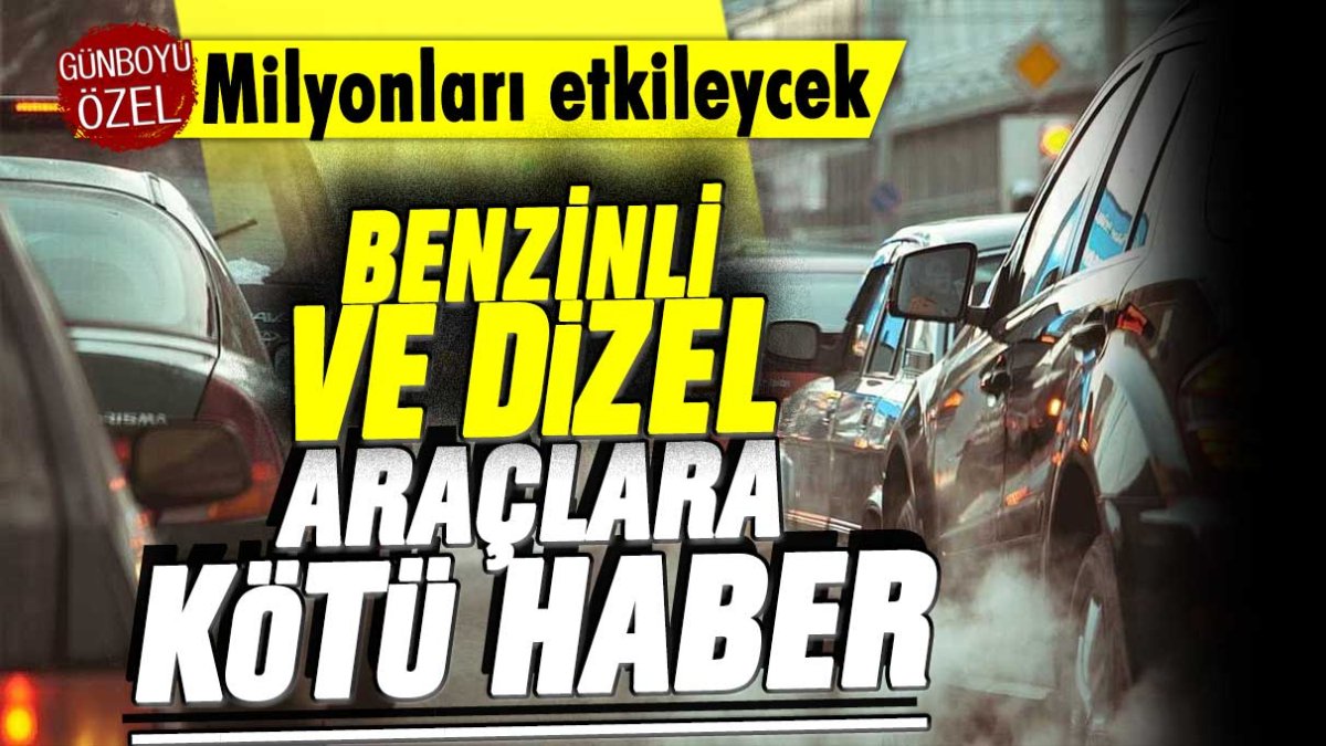 Benzinli ve dizel araç sahiplerine kötü haber