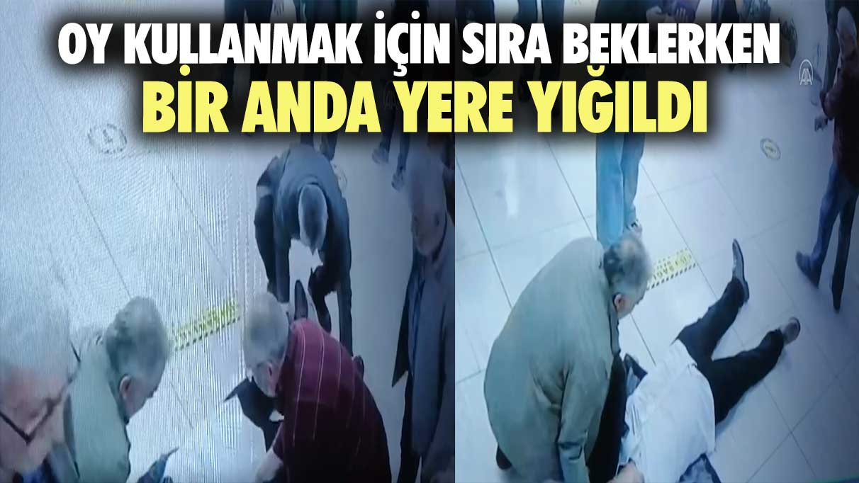 Oy kullanmak için sıra beklerken bir anda yere yığıldı