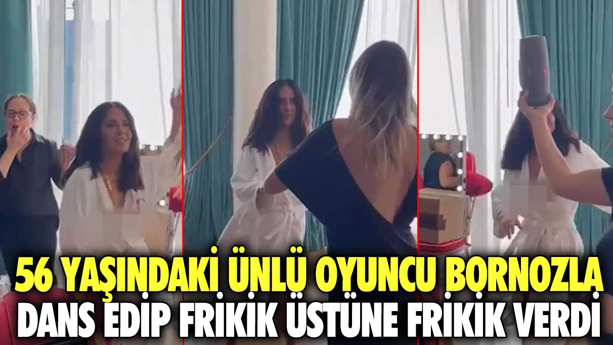 56 yaşındaki ünlü oyuncu bornozla dans edip frikik üstüne frikik verdi