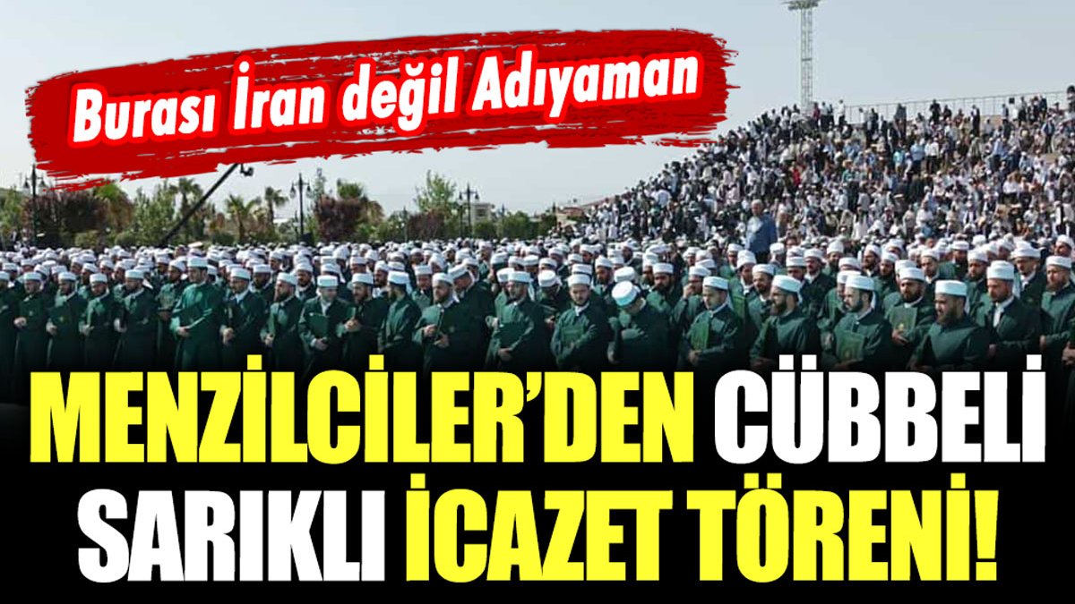 Burası İran değil Adıyaman! Menzilcilerden cübbeli sarıklı 'icazet töreni'