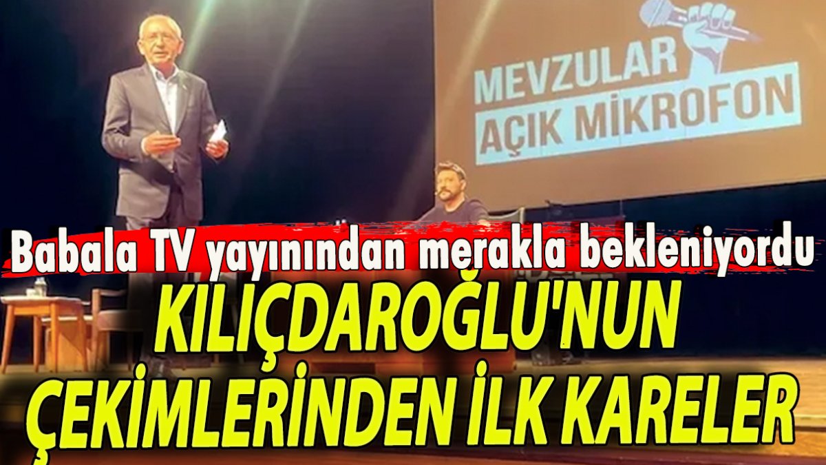 Kılıçdaroğlu'nun merakla beklenen Babala TV yayınından ilk fotoğraflar geldi