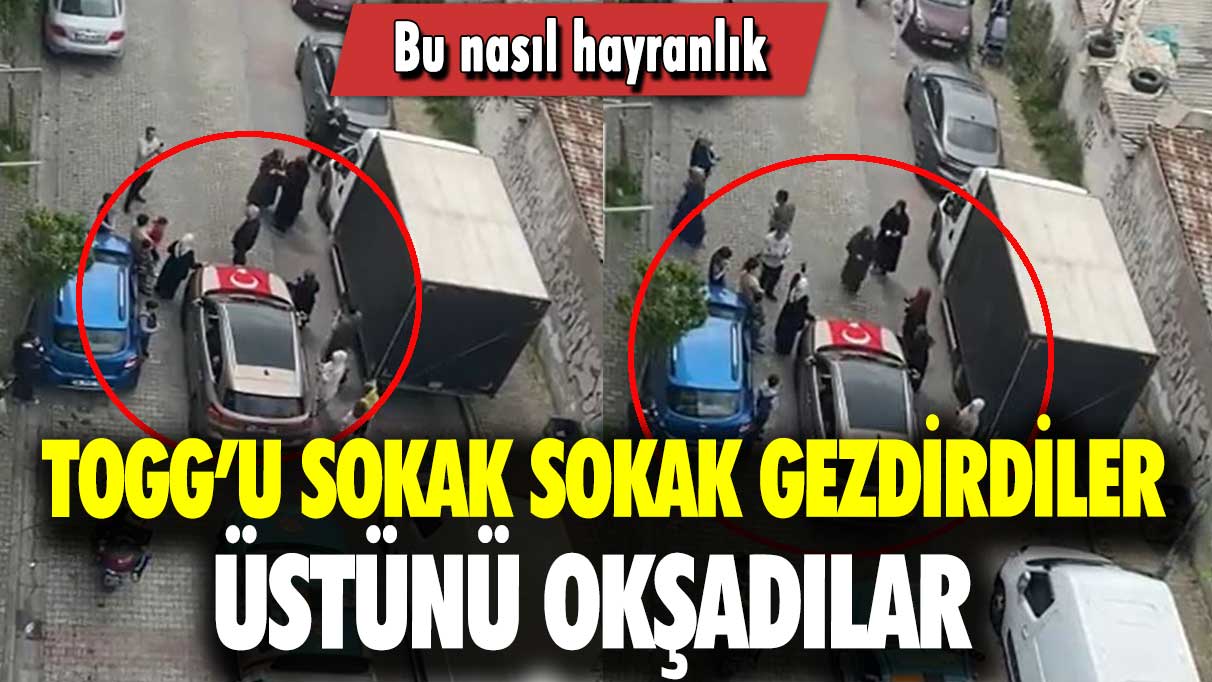 TOGG’u sokak sokak gezdirdiler, üstünü okşadılar: Bu nasıl hayranlık