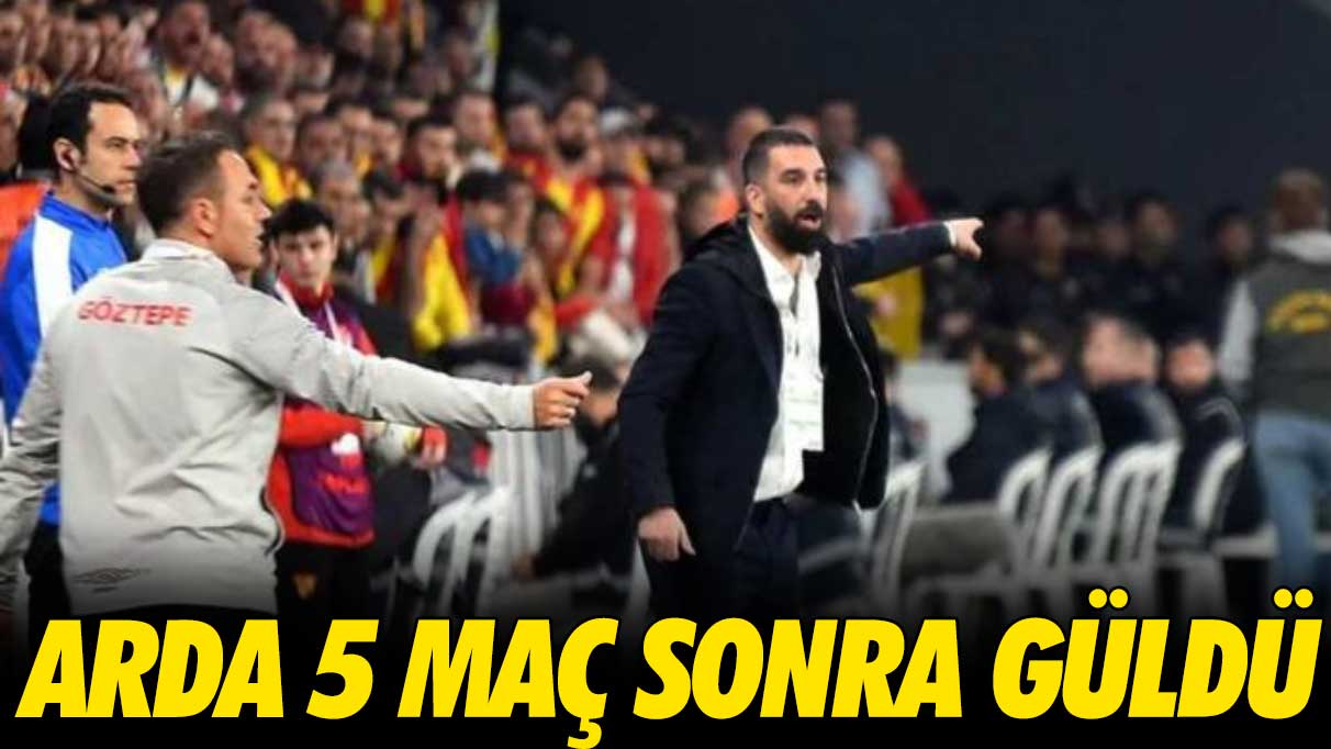 Arda Turan 5 maç sonra güldü