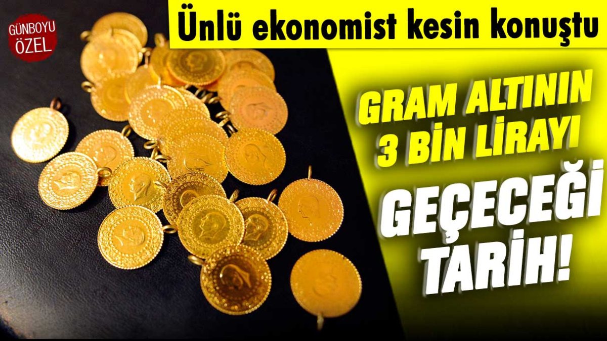 Gram altının  2 bin lirayı aşacağı tarihi duyurdu