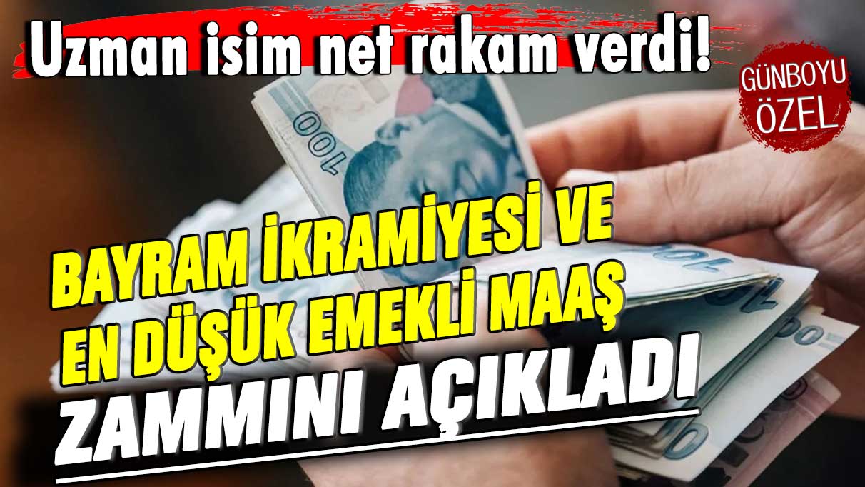 Uzman isim net rakam verdi! Bayram ikramiyesi ve en düşük emekli maaş zammını açıkladı