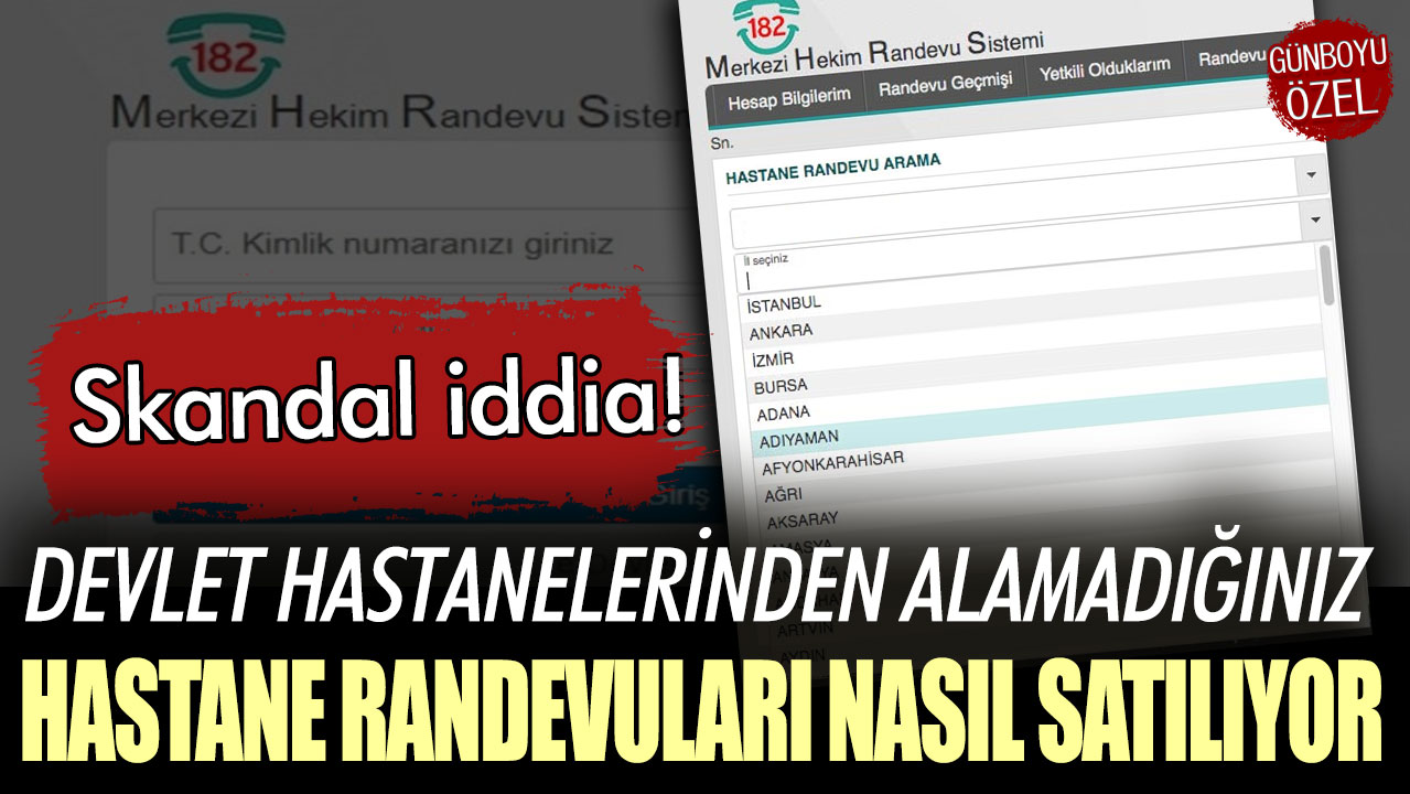 Skandal iddia: Devlet hastanelerinden alamadığınız hastane randevuları nasıl satılıyor!