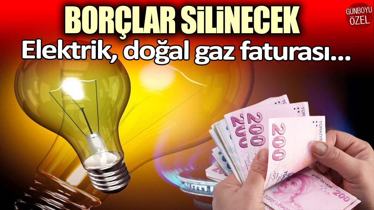 Resmi Gazete'de yayımlandı: Borçlar silinecek! Elektrik, doğal gaz faturası...