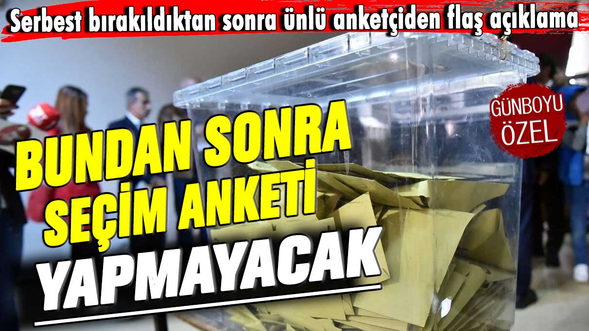 Serbest bırakıldıktan sonra ünlü anketçiden flaş açıklama: Bundan sonra seçim anketi yapmayacak