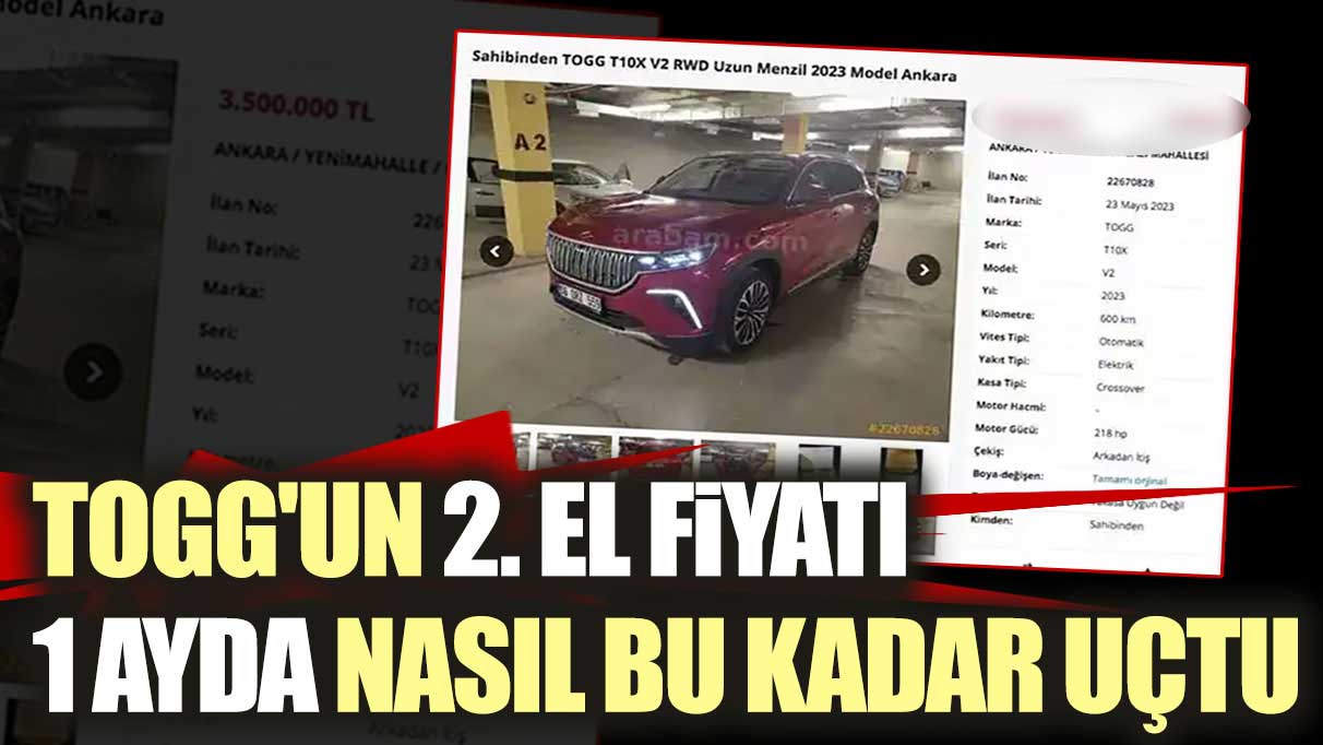 TOGG'un 2. el fiyatı 1 ayda nasıl bu kadar uçtu