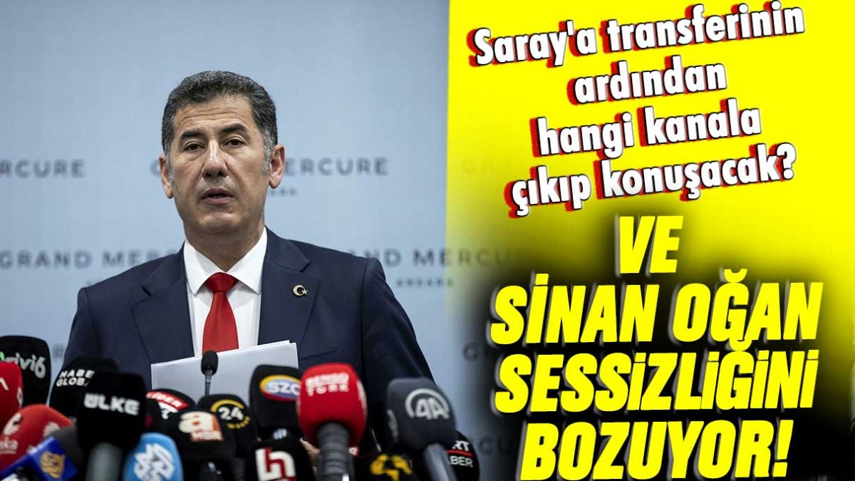 Saray'a transferinin ardından hangi kanala çıkıp konuşacak: Ve Sinan Oğan sessizliğini bozuyor