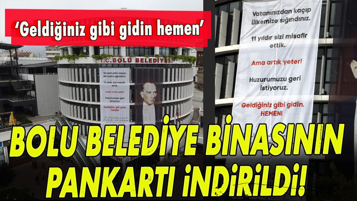 Bolu Belediye binasının pankartı indirildi!