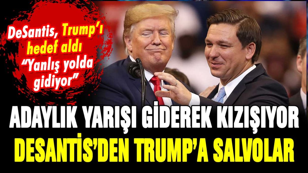 ABD'de adaylık yarışı kızıştı: DeSantis, Trump'ı eleştirdi