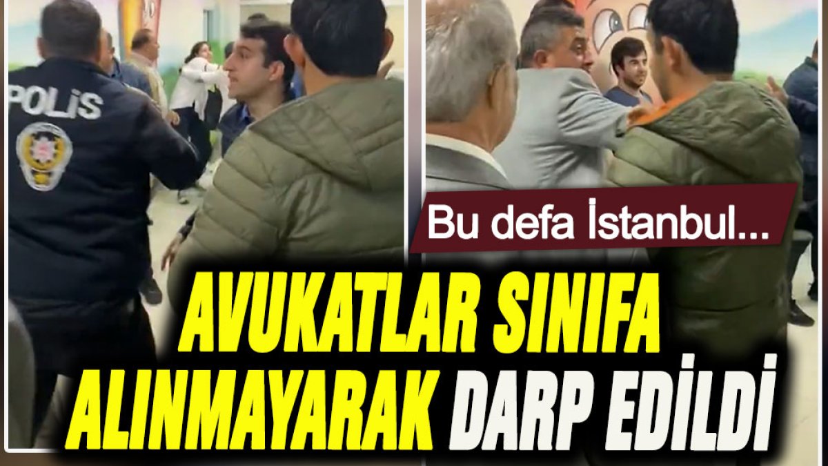 Bu kez İstanbul! Avukatlar sınıflara alınmayarak darp edildi