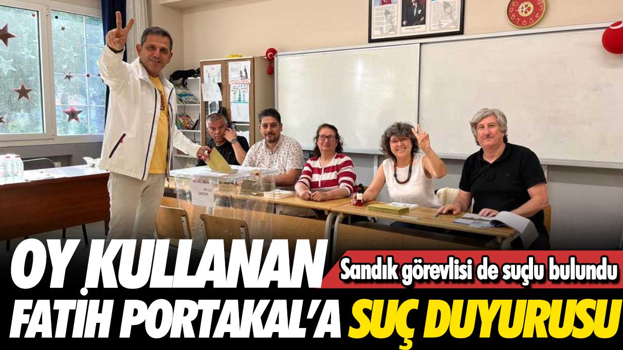 Oy kullanan Fatih Portakal’a suç duyurusu