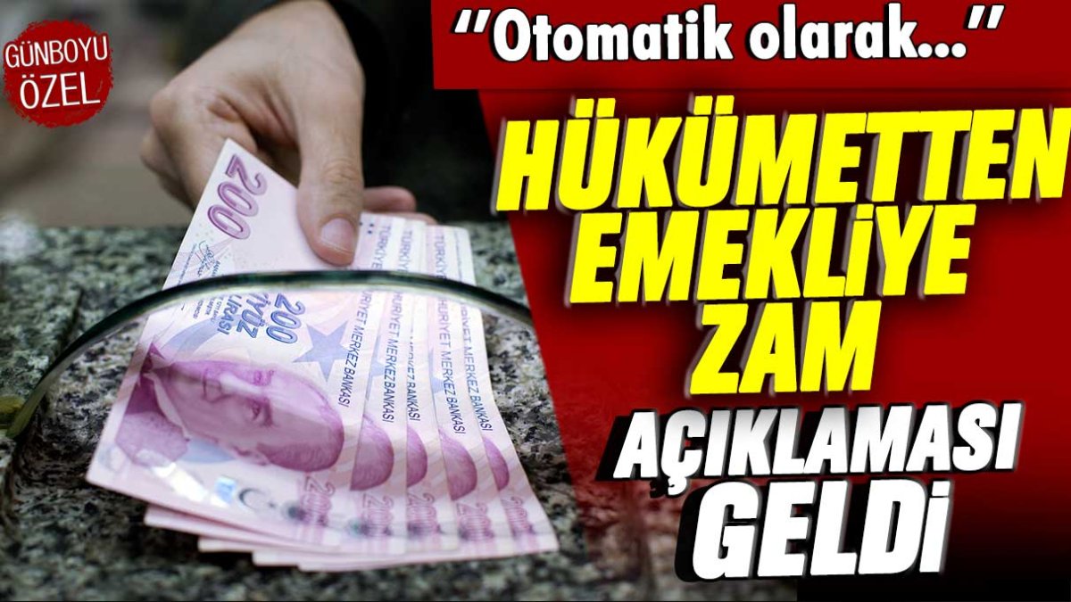 Hükümetten emekli zammı hakkında yeni duyuru! Otomatik olarak...