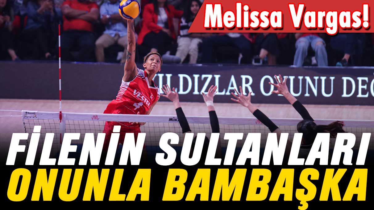 Filenin Sultanları onunla bir başka: Melissa Vargas!