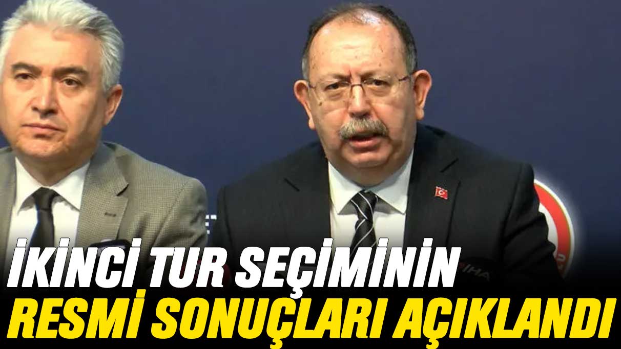 İkinci tur seçiminin resmi sonuçları açıklandı