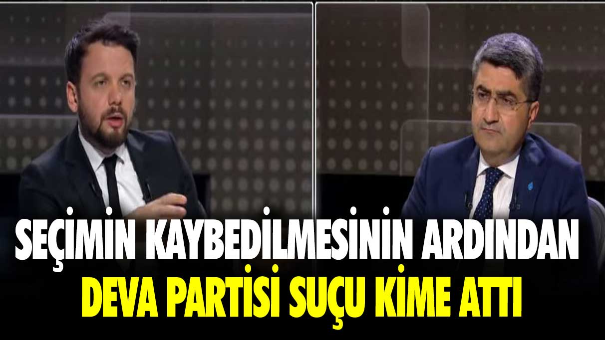 Seçimin kaybedilmesinin ardından DEVA Partisi suçu kime attı