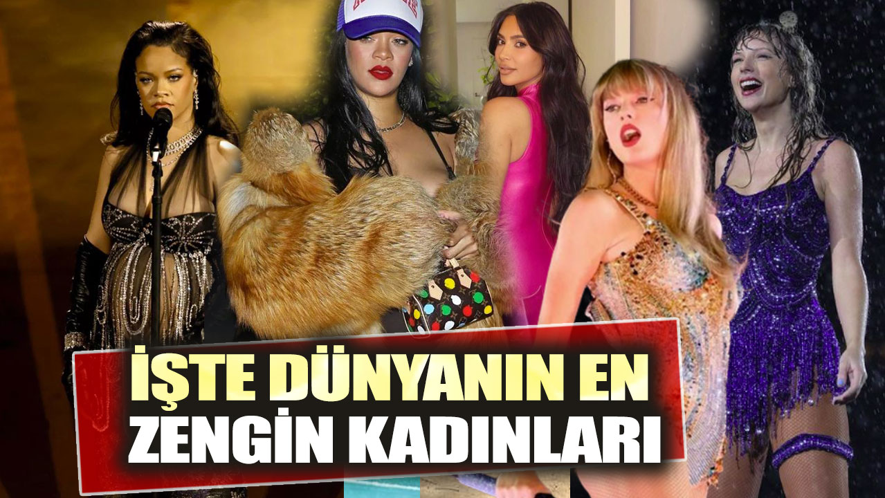 İşte dünyanın en zengin kadınları