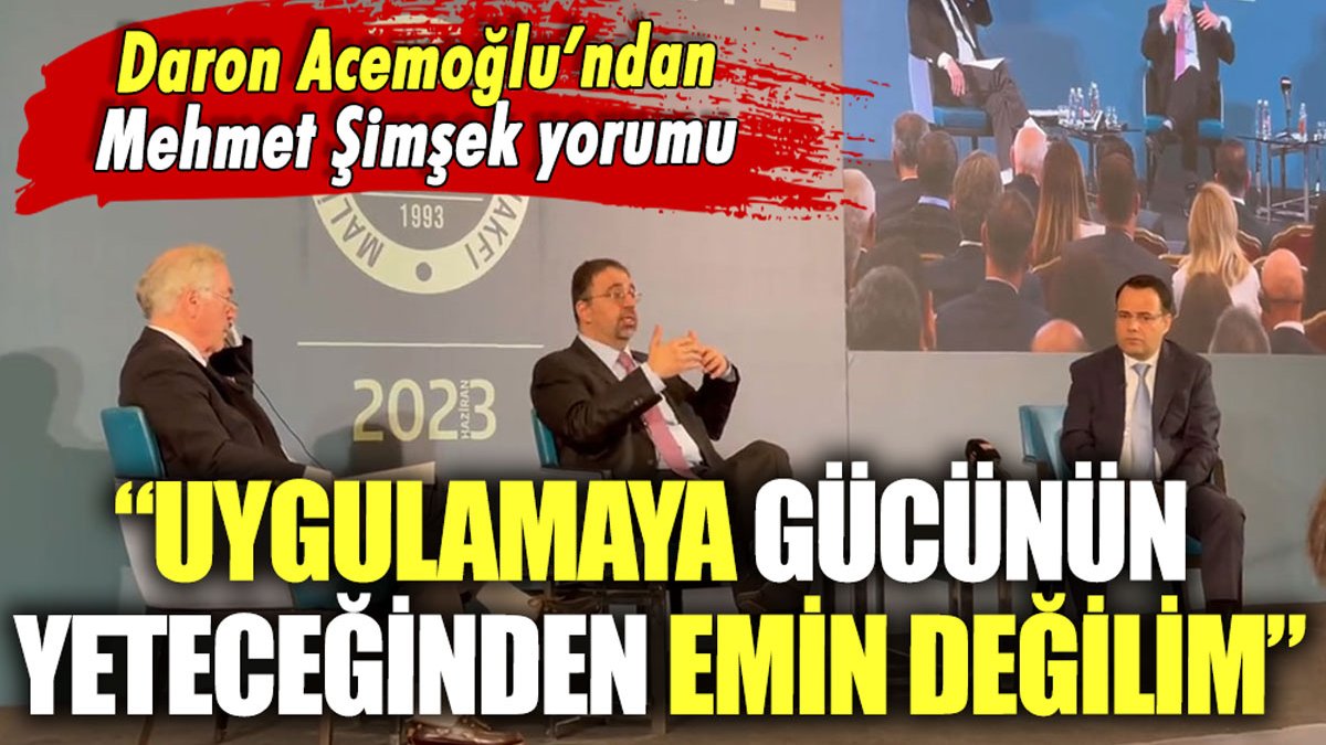 Dünyaca ünlü ekonomist Daron Acemoğlu'ndan çok konuşulacak Mehmet Şimşek yorumu!