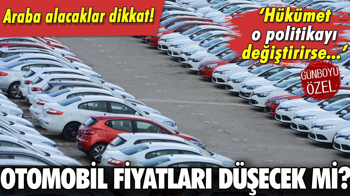 Otomobil fiyatları düşecek mi?